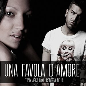 Una favola d'amore (feat. Roberta Bella)
