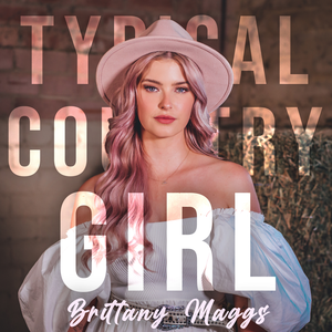 Brittany Maggs - Typical Country Girl