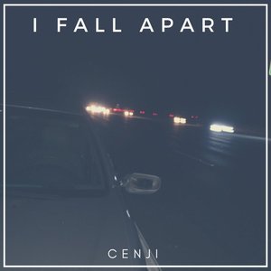 I Fall Apart