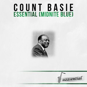 Essential Count Basie (Midnite Blue) [Live]