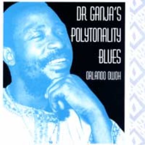 Dr Ganja's Polytonality Blues