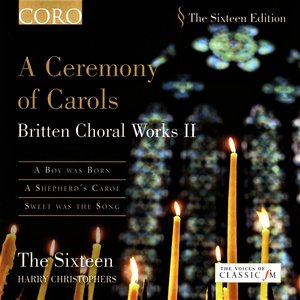 A Ceremony Of Carols - Britten Choral Works II
