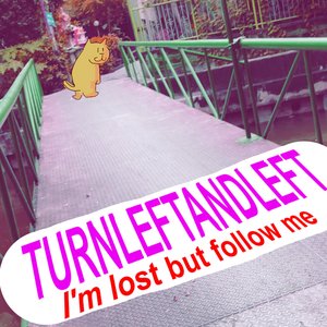 I'm lost but follow me