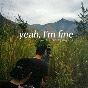 yeah, I'm fine