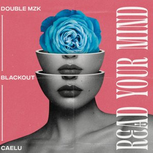 Read Your Mind (feat. Caelu)