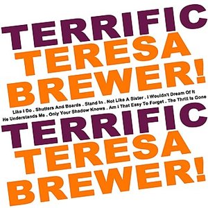 Terrific Teresa Brewer!