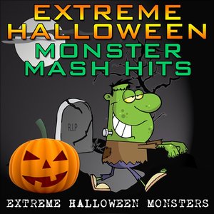 Extreme Halloween Monster Mash Hits
