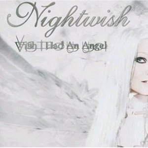 Wish I Had An Angel (EU Version)