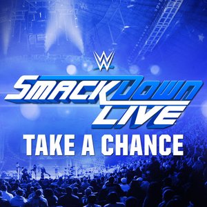 WWE: Take a Chance (SmackDown Live) - Single