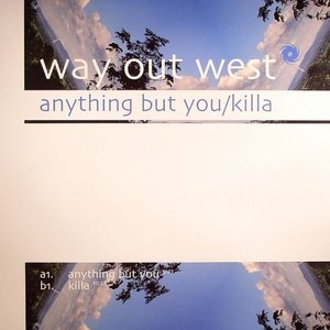 Anything But You / Killa