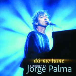 Dá-Me Lume (O Melhor De...)