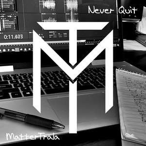 Never Quit [Explicit]