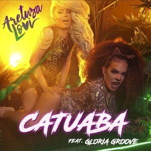 Catuaba (feat. Gloria Groove) - Single