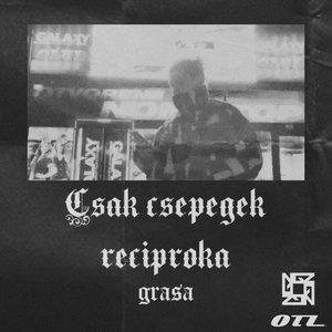 Csak Csepegek Reciproka