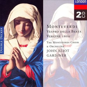 Monteverdi: Vespro della Beata Vergine, 1610, etc.