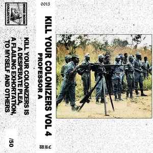 Kill Your Colonizers, Volume 4