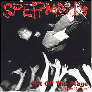 Spermbirds - Get Off The Stage [disc 1] - Zortam Music
