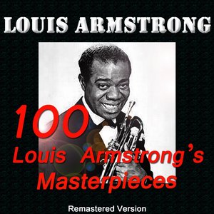 100 Louis Armstrong's Masterpieces