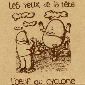 L'Œuf Du Cyclone