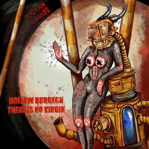Hollow Burgeon, There Is No Virgin