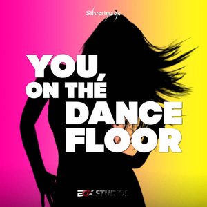 You, on the Dance Floor