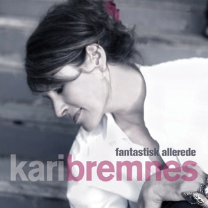 Kari Bremnes - Gte Ved Gte - Zortam Music