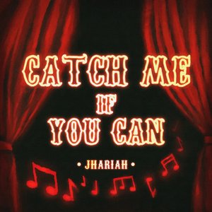 Catch Me If You Can