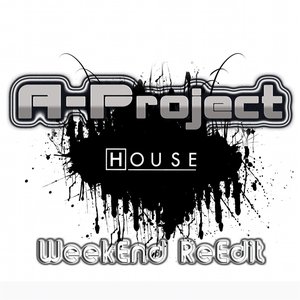 House (Week End ReEdit)