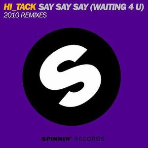 Say Say Say (waiting 4 u) 2010 Remixes