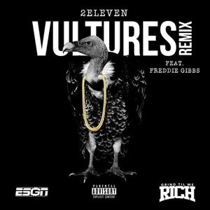 Vultures (Remix) [feat. Freddie Gibbs]