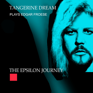 Edgar Froese - The Epsilon Journey Tangerine Dream Plays Edgar Froese, Eindhoven Netherlands 2008 - Zortam Music