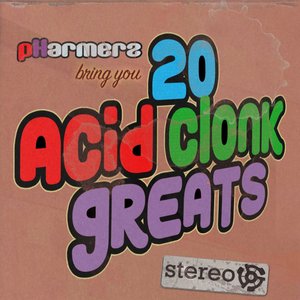 20 Acid Clonk Greats