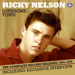 Image for 'Lonesome Town: The Complete Record Releases 1957-1959'