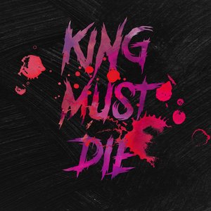 The King Must Die - Single