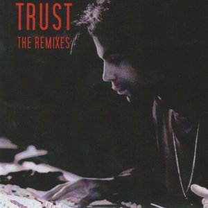 “Trust - The Remixes”的封面