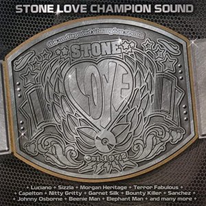 'Stone Love - Champion Sound, Vol. 1' için resim