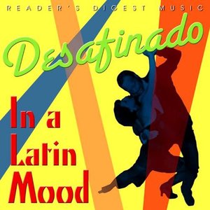 Reader's Digest Music: Desafinado: In A Latin Mood