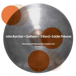 Avatar de John Butcher • Guillaume Viltard • Eddie Prévost