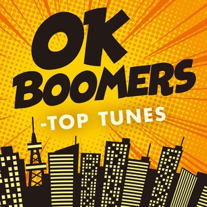 OK Boomers - Top Tunes