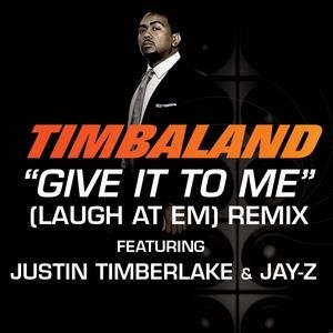 Give It To Me (Laugh At Em) Remix