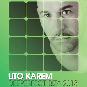 Deeperfect Ibiza 2013 (Mixed By Uto Karem)