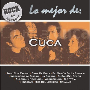 La Cuca - Rock En Espa�ol Lo Mejor De Cuca - Zortam Music
