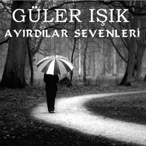 Ayırdılar Sevenleri