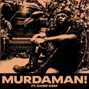 MURDAMAN! (feat. Chief Keef) - Single