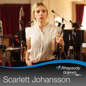 Scarlett Johansson: Rhapsody Originals (Rhapsody exclusive)