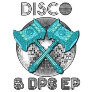 Disco and DPS - EP