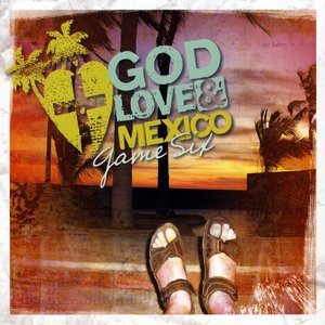 Image for 'God, Love & Mexico'