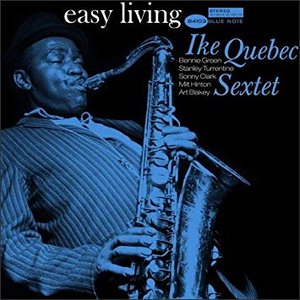 Easy Living (The Rudy Van Gelder Edition, Remastered, Doxy Collection)