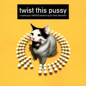 Twist This Pussy: A Continuous Twisted Beatmix