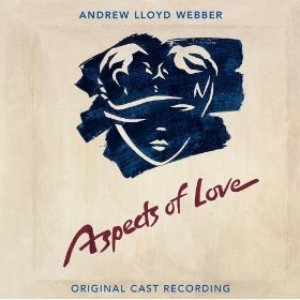 Aspects of Love (1989 Original London Cast)